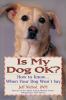 Go to record Is my dog ok? : how to know--when your dog won't say
