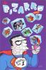 Go to record Bizarro comics!