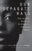 Go to record Our separate ways : black and white women and the struggle...