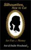 Go to record Silhouette cutting for fun and money