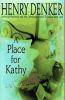 Go to record A place for Kathy : a novel