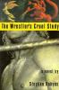 Go to record The wrestler's cruel study : a novel