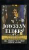 Go to record Joycelyn Elders, M.D. : from sharecropper's daughter to Su...
