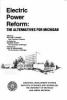 Go to record Electric power reform : the alternatives for Michigan