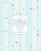 Go to record Emily Post's table manners for kids