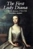 Go to record The first Lady Diana : Lady Diana Spencer, 1710-1735
