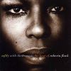 Go to record Softly with these songs the best of Roberta Flack