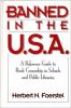 Go to record Banned in the U.S.A. : a reference guide to book censorshi...