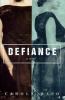 Go to record Defiance : a novel