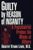 Go to record Guilty by reason of insanity : a psychiatrist probes the m...