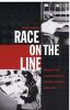 Go to record Race on the line : gender, labor, and technology in the Be...