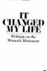 Go to record It changed my life : writings on the women's movement