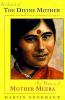 Go to record In search of the divine mother : the mystery of Mother Mee...