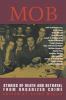 Go to record Mob : stories of death and betrayal from organized crime