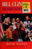 Go to record Bill Clinton as they know him : an oral biography