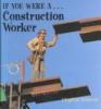 Go to record If you were a-- construction worker