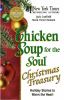 Go to record Chicken soup for the soul Christmas treasury : holiday sto...