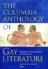 Go to record The Columbia anthology of gay literature : readings from W...
