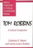 Go to record Tom Robbins : a critical companion