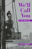 Go to record We'll call you if we need you : experiences of women worki...