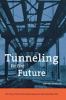 Go to record Tunneling to the future : the story of the great subway ex...