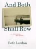 Go to record And both shall row : a novella and stories