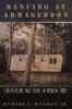 Go to record Dancing at Armageddon : survivalism and chaos in modern ti...