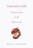 Go to record Hannah's gift : lessons from a life fully lived