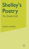 Go to record Shelley's poetry : the divided self