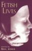 Go to record Fetish lives : stories