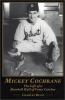Go to record Mickey Cochrane : the life of a Baseball Hall of Fame catc...