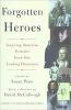 Go to record Forgotten heroes : inspiring American portraits from our l...