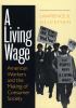 Go to record A living wage : American workers and the making of consume...