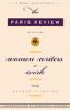Go to record Women writers at work : the Paris review interviews