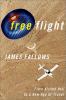 Go to record Free flight : from airline hell to a new age of travel