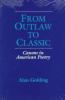 Go to record From outlaw to classic : canons in American poetry