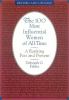 Go to record The 100 most influential women of all time : a ranking pas...