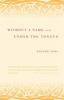 Go to record Without a name ; and, Under the tongue