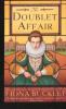 Go to record The doublet affair : a mystery at Queen Elizabeth I's cour...