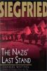 Go to record Siegfried : the Nazis' last stand