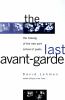 Go to record The last avant-garde : the making of the New York School o...