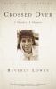 Go to record Crossed over : a murder, a memoir