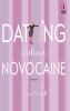 Go to record Dating without novocaine