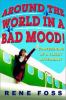 Go to record Around the world in a bad mood! : confessions of a flight ...