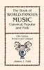 Go to record The book of world-famous music : classical, popular, and f...