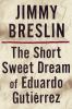 Go to record The short sweet dream of Eduardo Gutiérrez