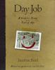 Go to record Day job : a workplace reader for the restless age