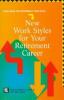 Go to record New work styles for your retirement career