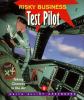 Go to record Test pilot : taking chances in the air