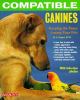 Go to record Compatible canines : keeping the peace among your pets